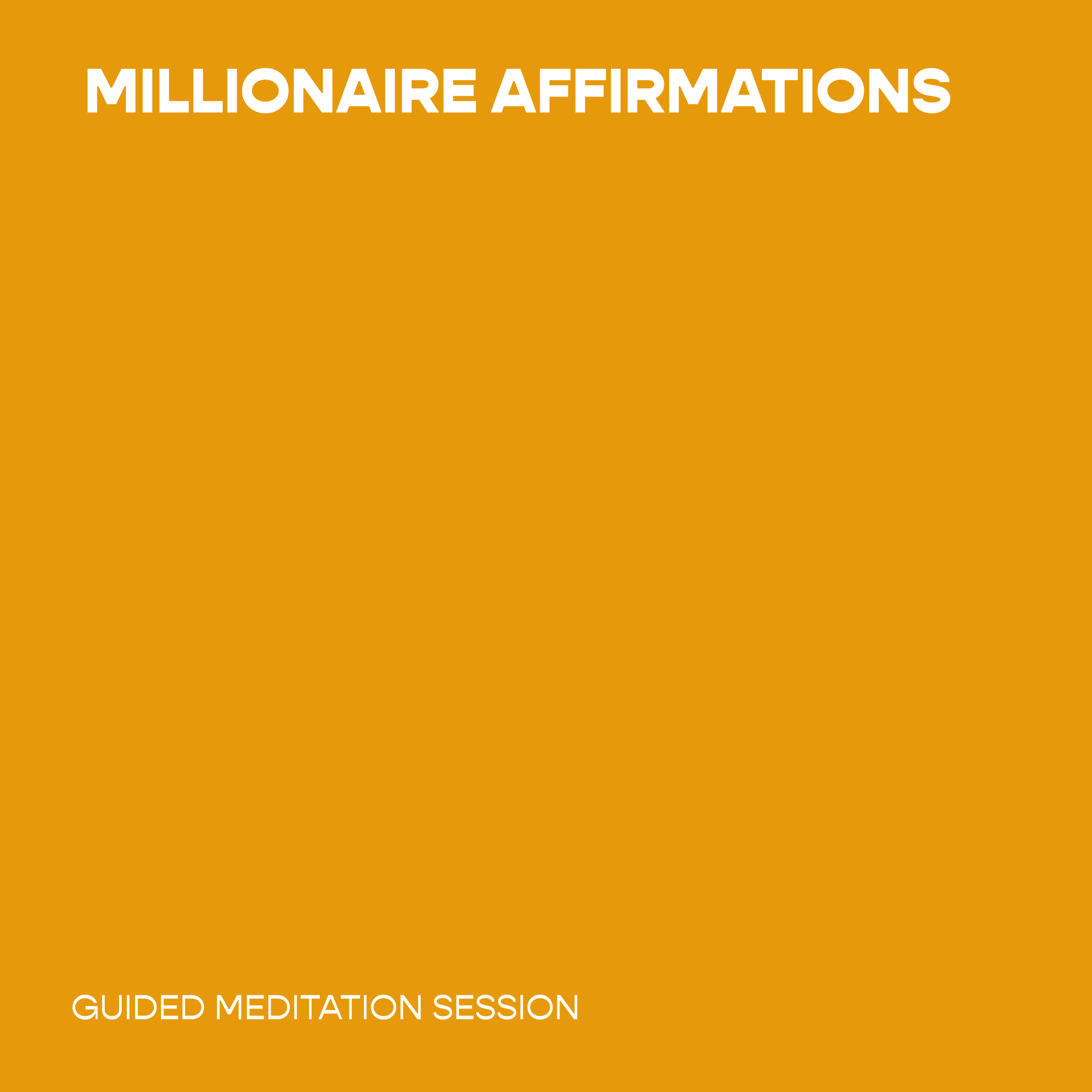 Millionaire Affirmations