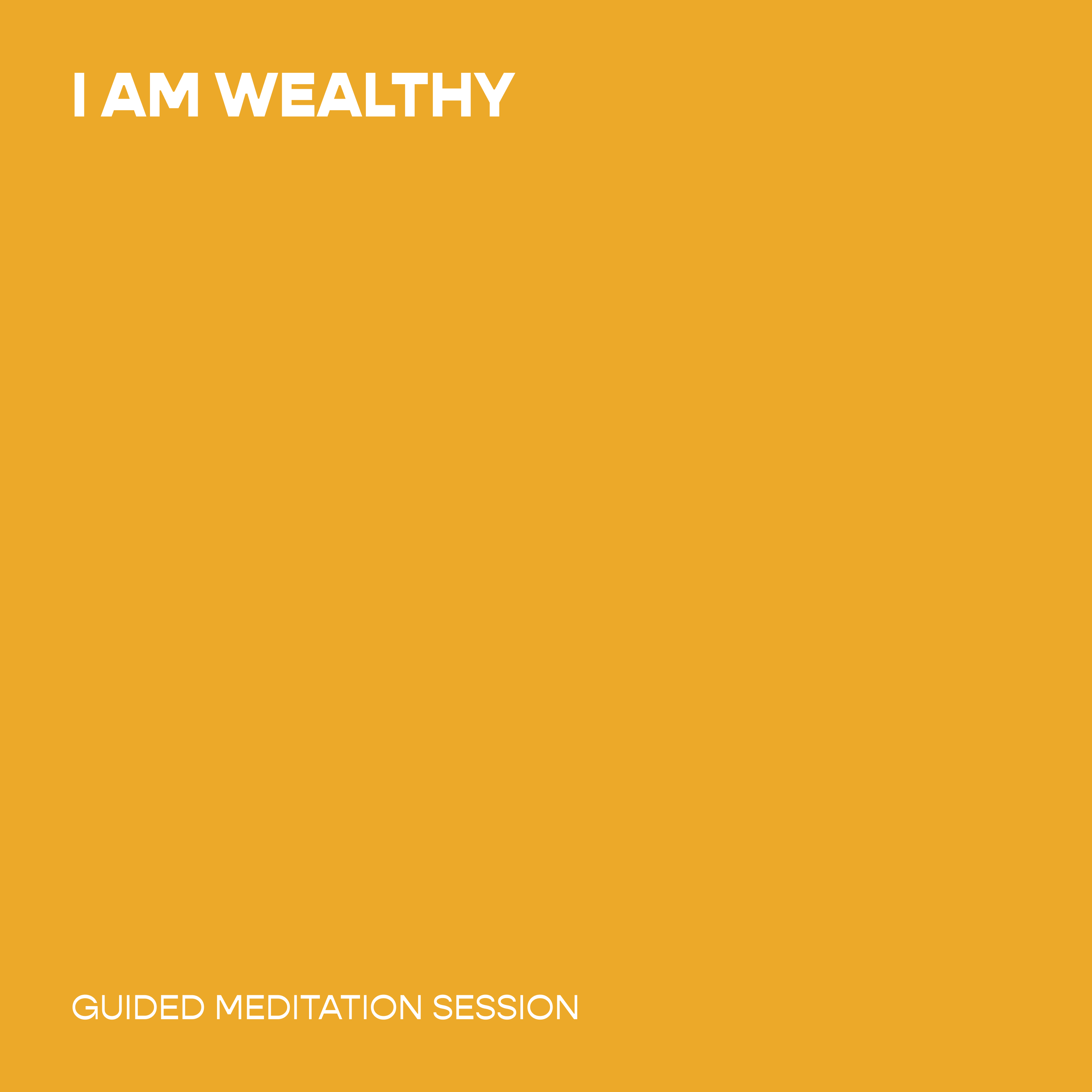 I Am Wealthy