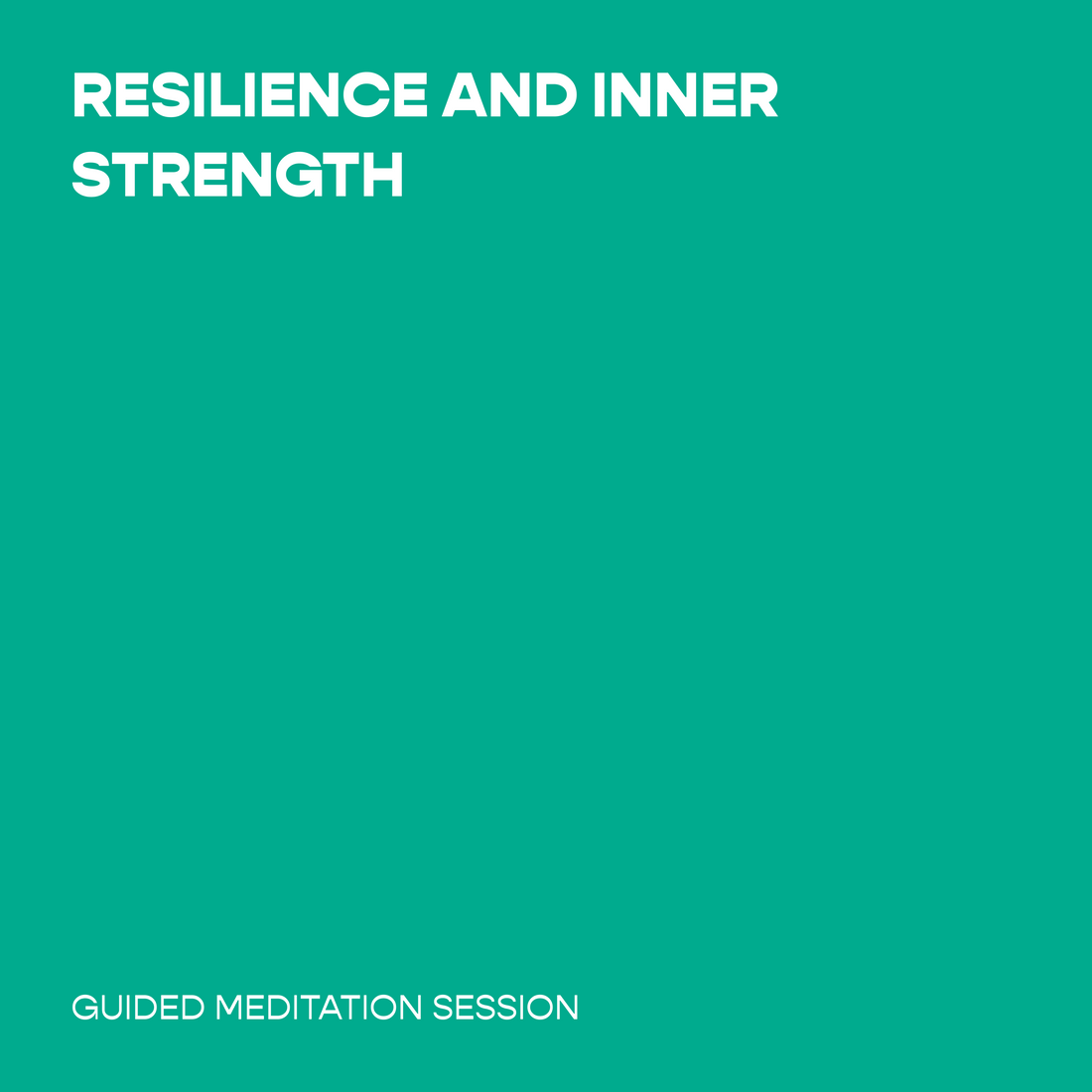 Resilience and Inner Strength