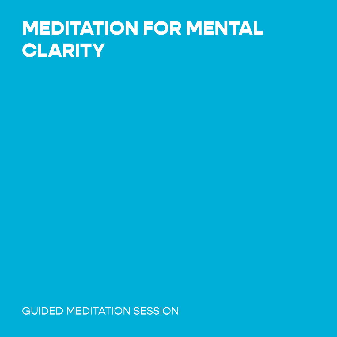 Meditation for Mental Clarity