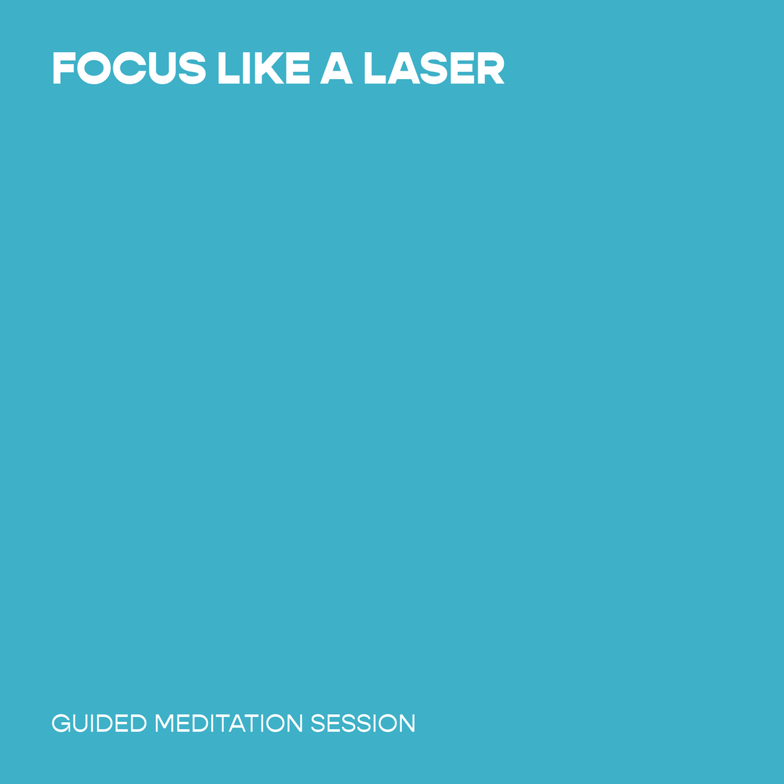 Focus Like a Laser