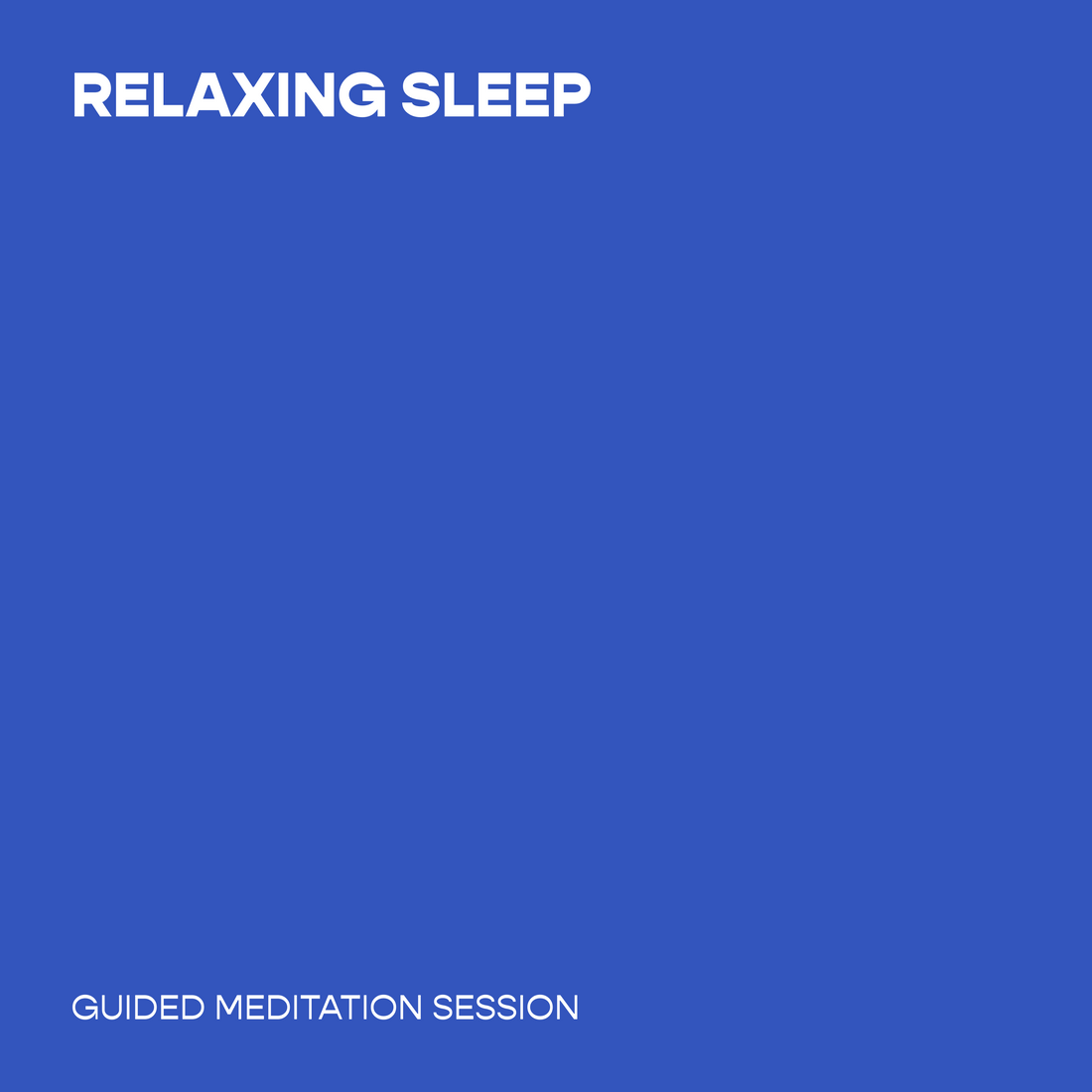 Relaxing Sleep Session