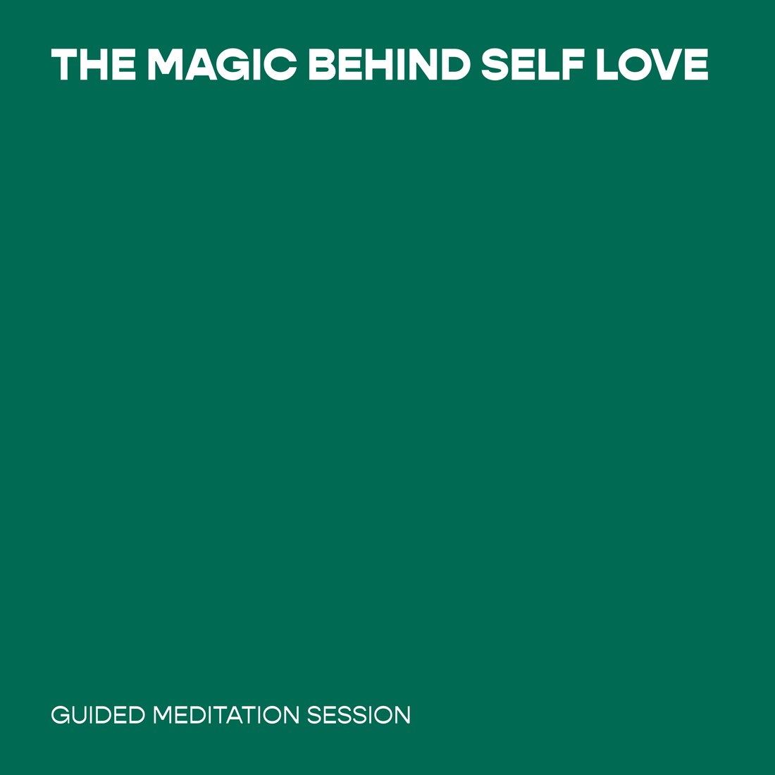 The Magic Behind Self Love
