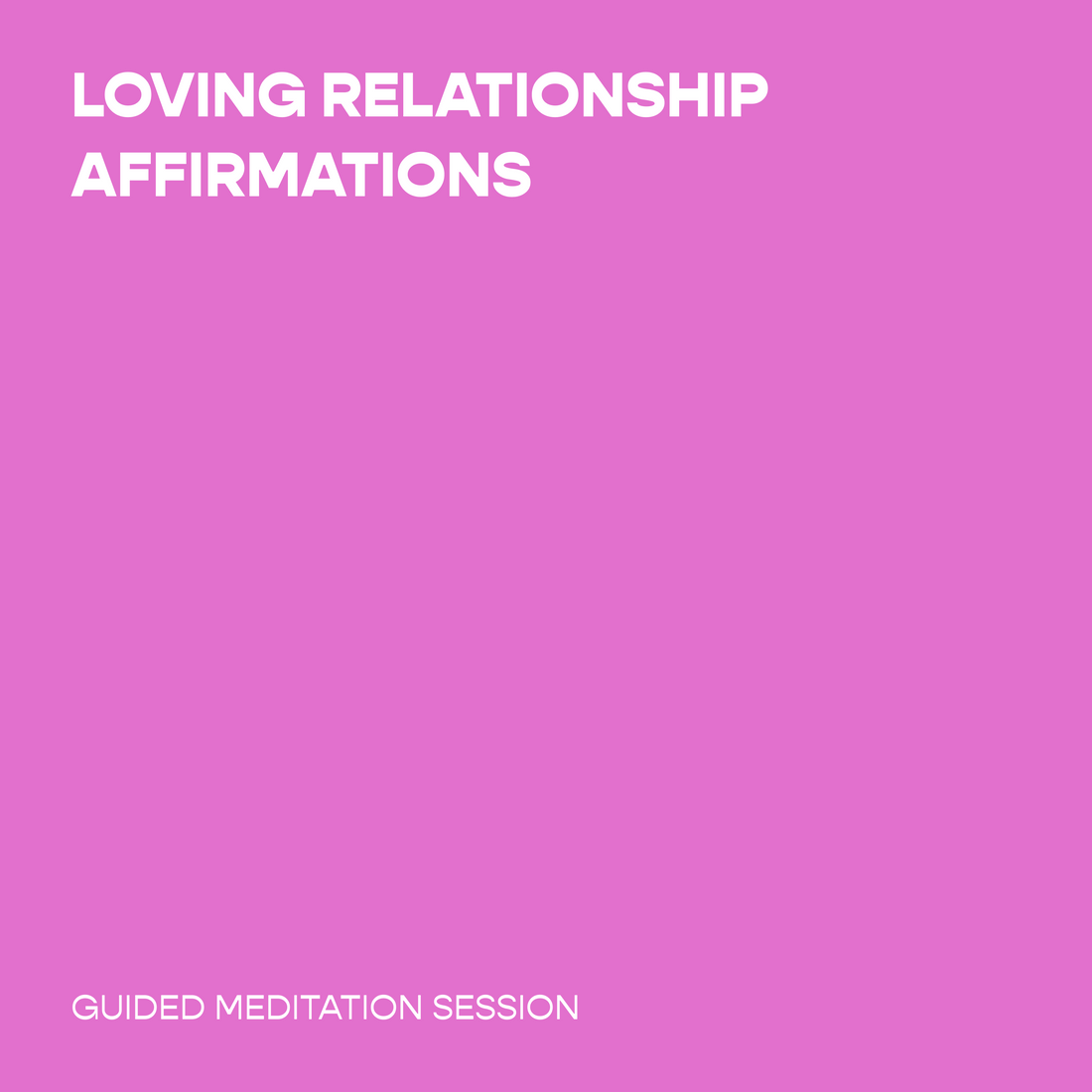 Loving Relationship Affirmations
