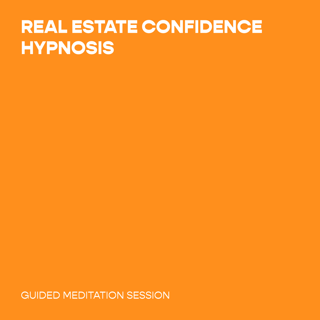 Real Estate Confidence Hypnosis